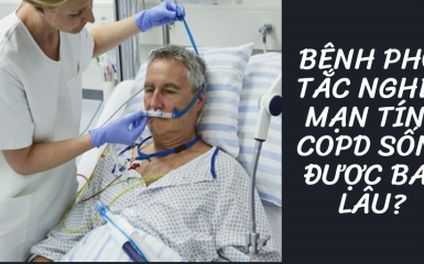 Bệnh phổi tắc nghẽn mạn tính sống được bao lâu? 